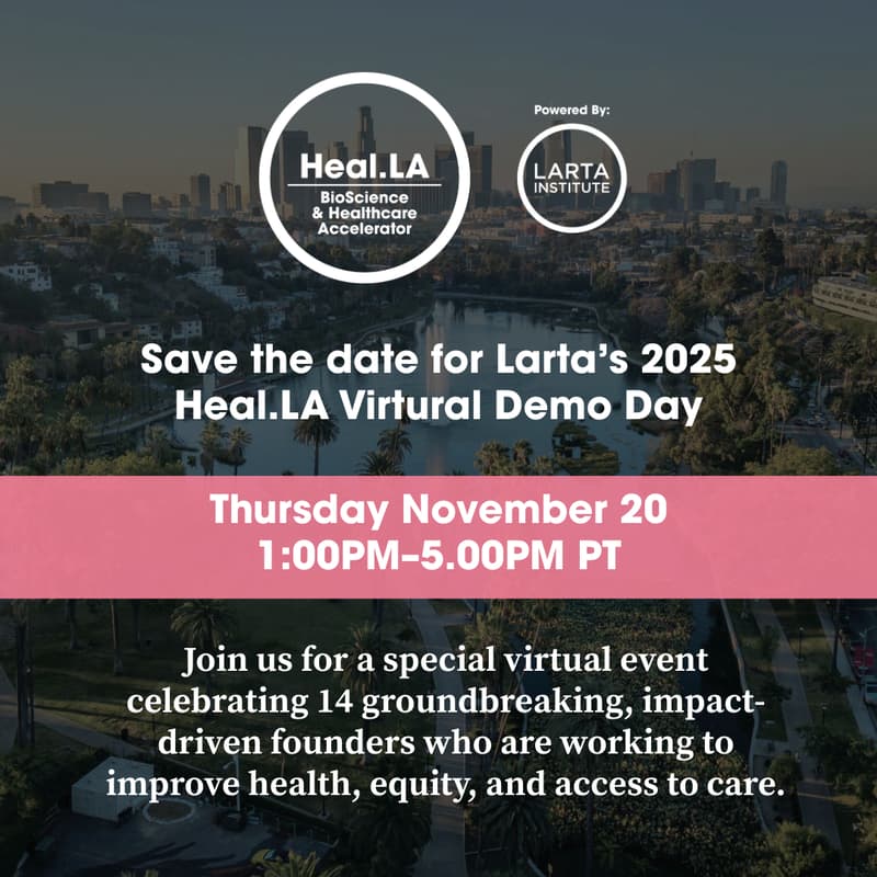 Cover Image for Larta Institute's Heal.LA Virtual Demo Day