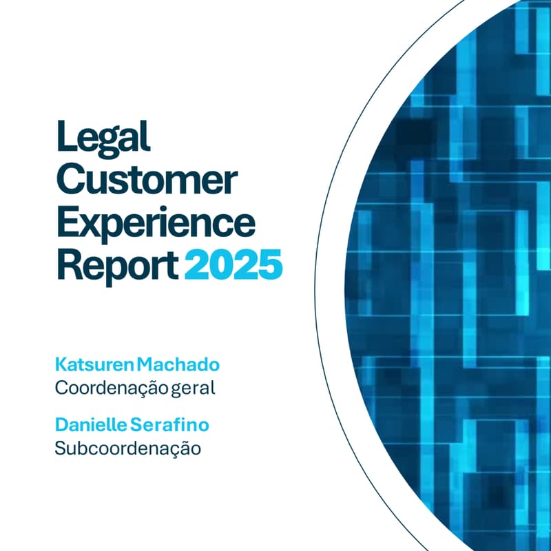 Cover Image for Lançamento: Legal Customer Experience Report 2025