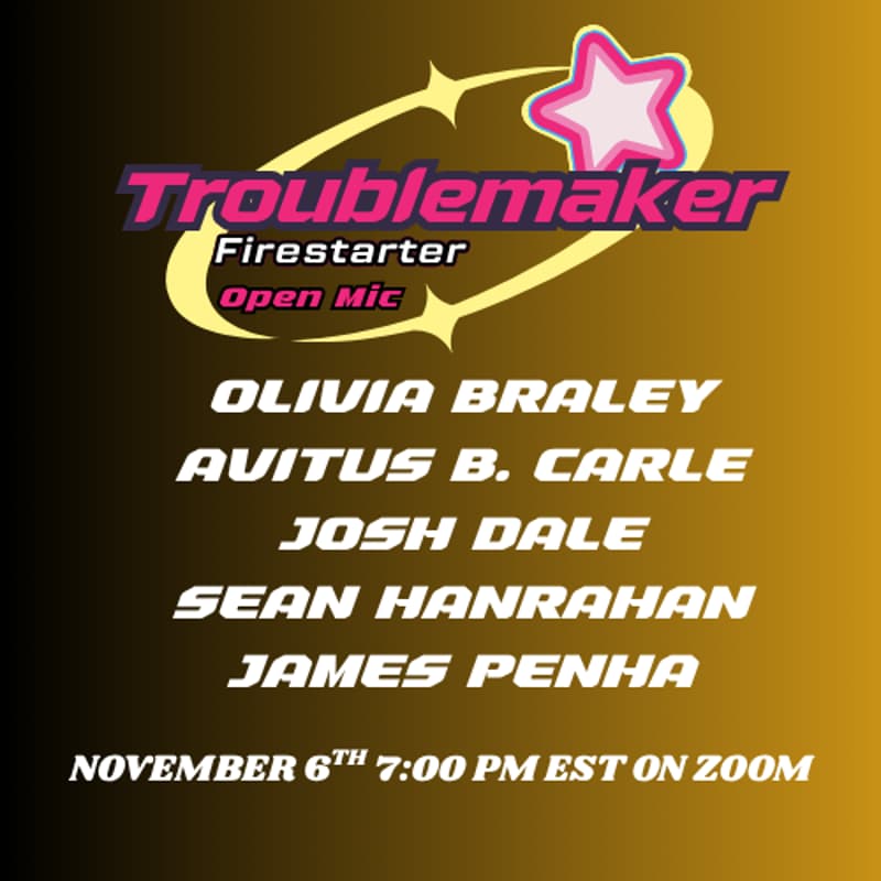 Cover Image for Troublemaker Firestarter Virtual Reading #4