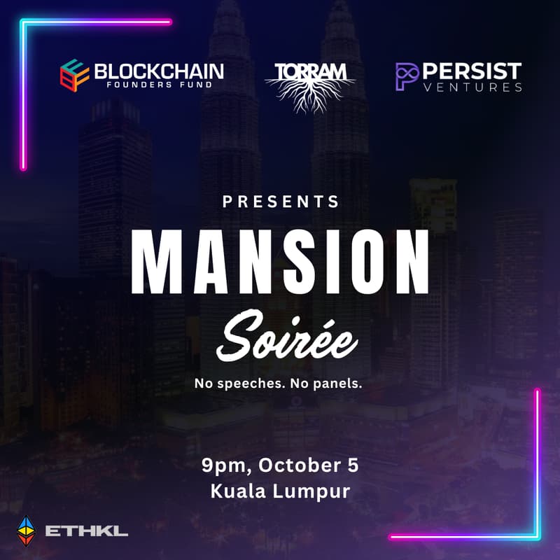 Cover Image for Mansion Soirée in KL with BFF, Torram & Persist Ventures