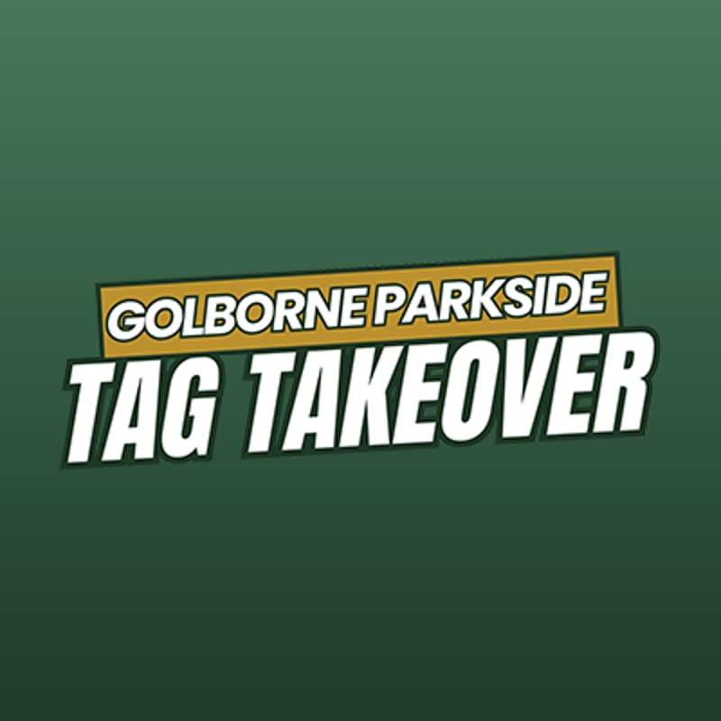 Cover Image for Golborne Parkside Tag Takeover