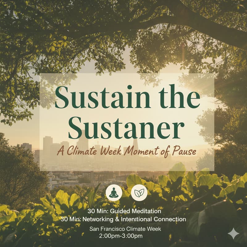 Cover Image for Sustain the Sustainer: A Guided Meditation for Inner Climate