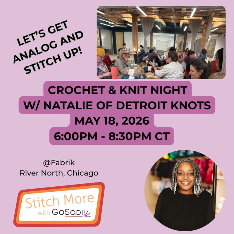 Cover Image for Let's Get Analog & Stitch Up! - Crochet & Knit Night with Natalie of Detroit Knots