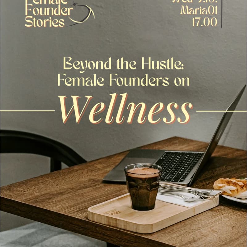 Cover Image for Beyond the Hustle: Female Founders on Wellness