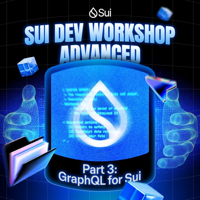 Cover Image for Sui Dev Workshop Advanced - Part 3: GraphQL