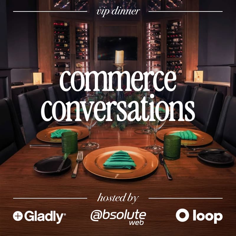 Cover Image for VIP Dinner: Commerce Conversations at Gladly Connect Live