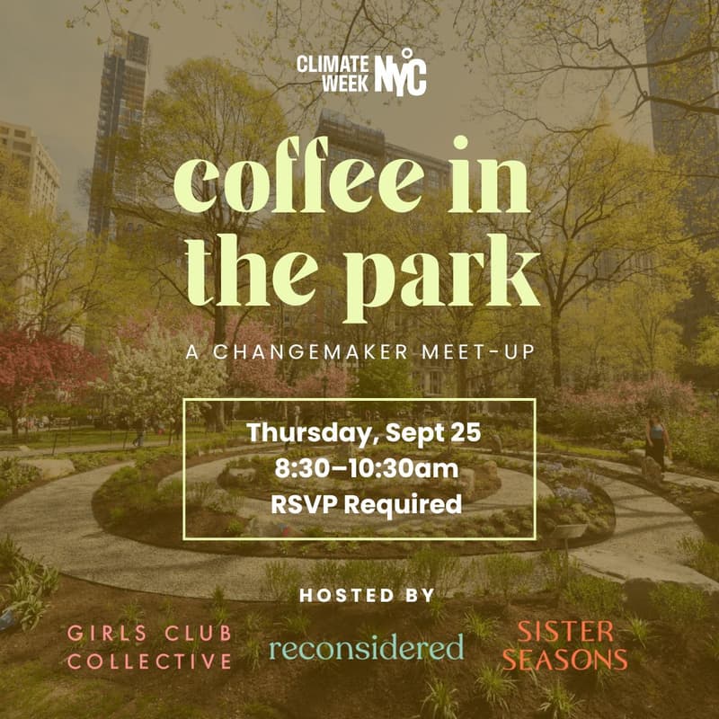 Cover Image for Coffee in the Park: A Changemaker Meetup Hosted by Girls Club Collective × Reconsidered × Sister Seasons