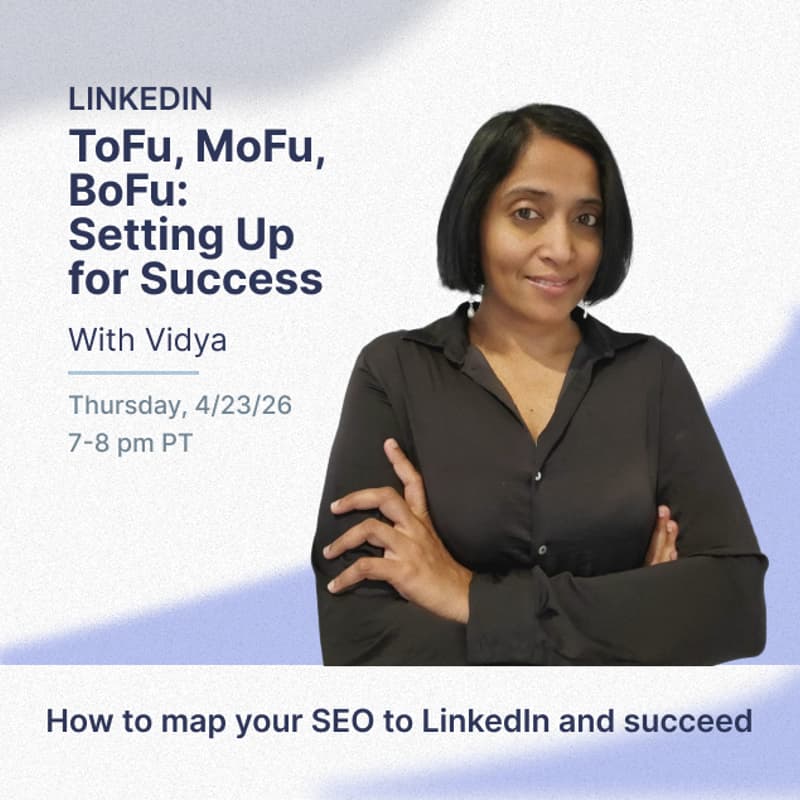 Cover Image for LinkedIn ToFu and MoFu - Setting up for Success