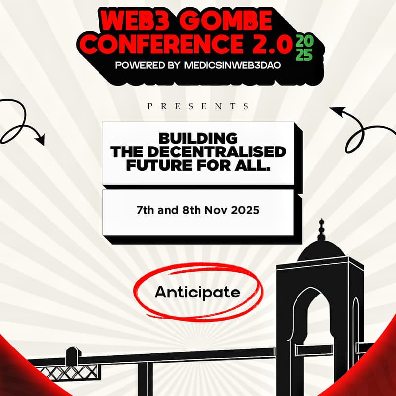 Cover Image for WEB3 GOMBE CONFERENCE 2.0 2025 POWERED BY MEDICSINWEB3DAO