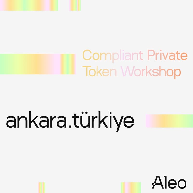 Cover Image for Aleo: Ankara Compliant Private Token Workshop