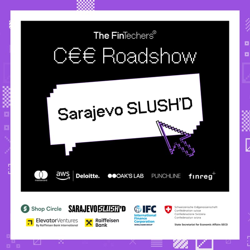 Cover Image for The FinTechers CEE Roadshow – Sarajevo edition 🇧🇦