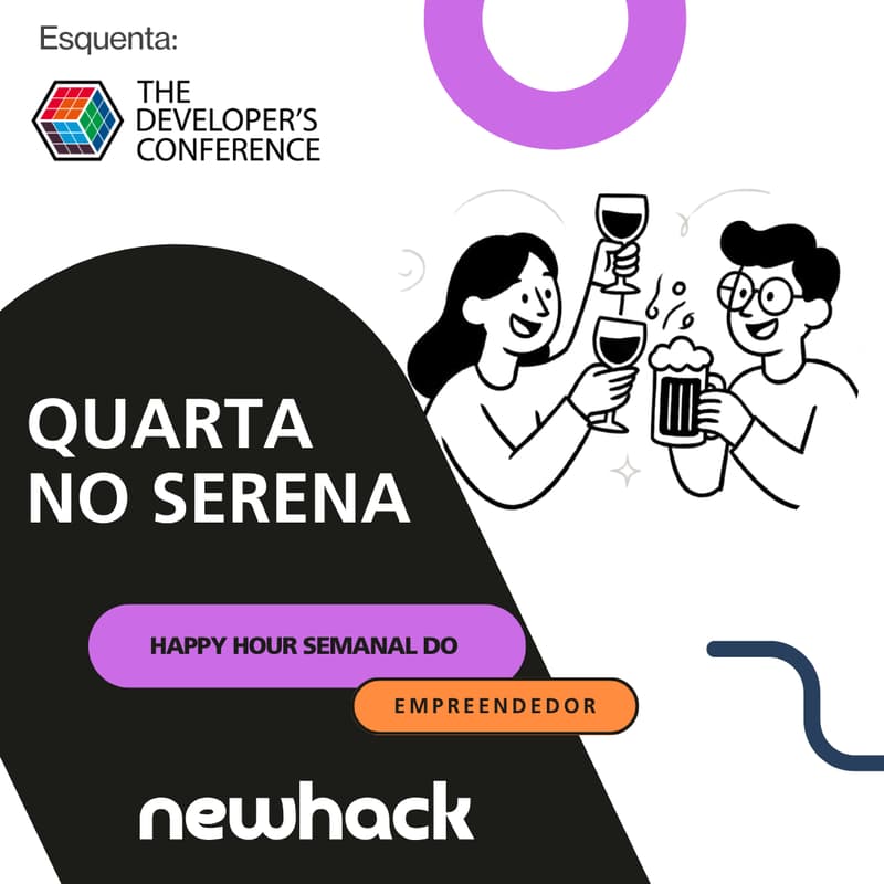 Cover Image for #032 - Quarta no Serena: NewHack & Esquenta The Developer's Conference