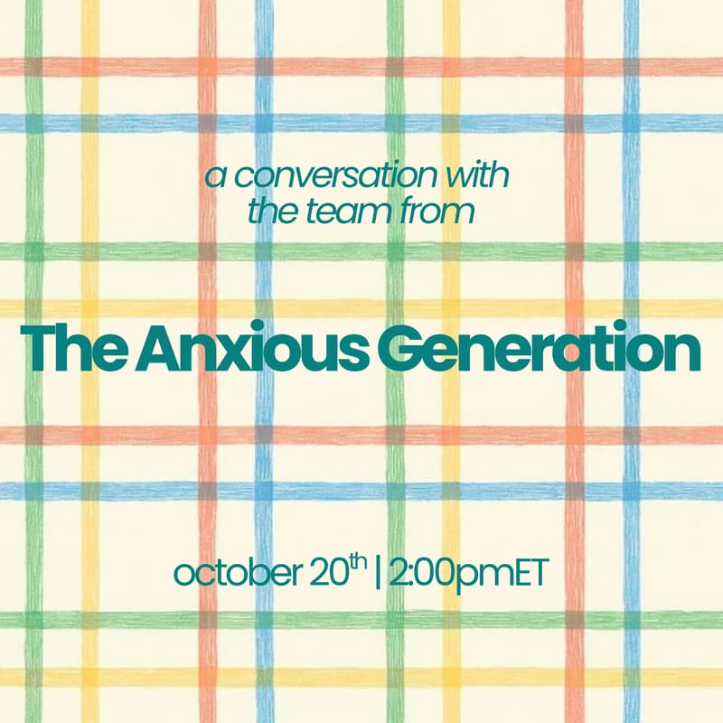 Cover Image for Virtual: The Anxious Generation, A Conversation on Raising Resilient Kids in the Age of Tech