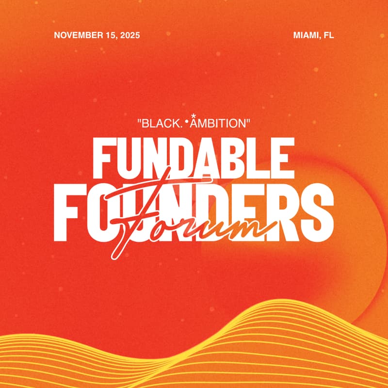 Cover Image for “Black Ambition” Presents | Fundable Founders Forum