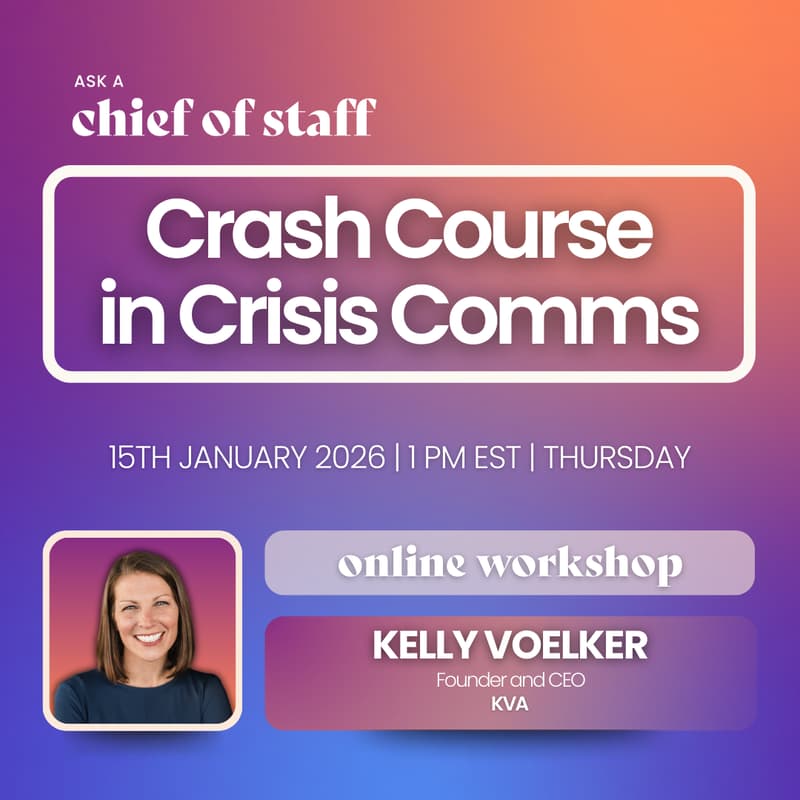 Cover Image for Ask a Chief of Staff: Crash Course in Crisis Comms