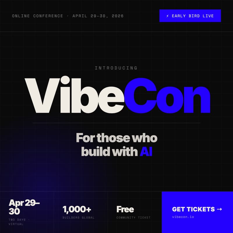 Cover Image for VibeCon — The Online Conference for AI Builders