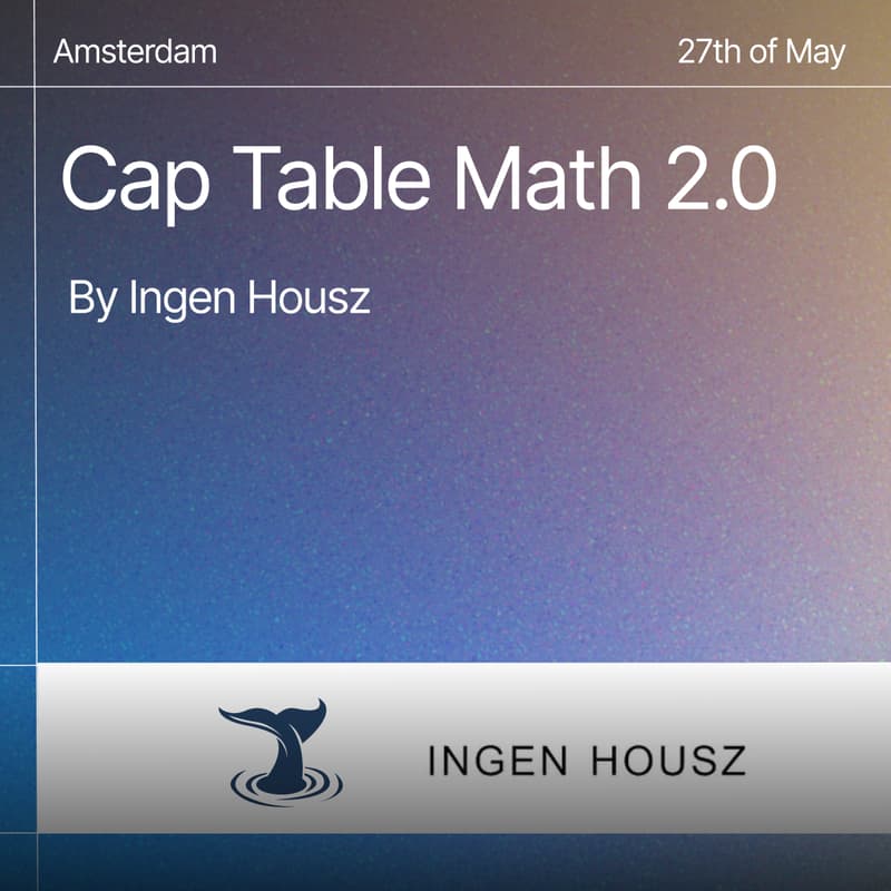 Cover Image for Cap Table Math 2.0 by Ingen Housz
