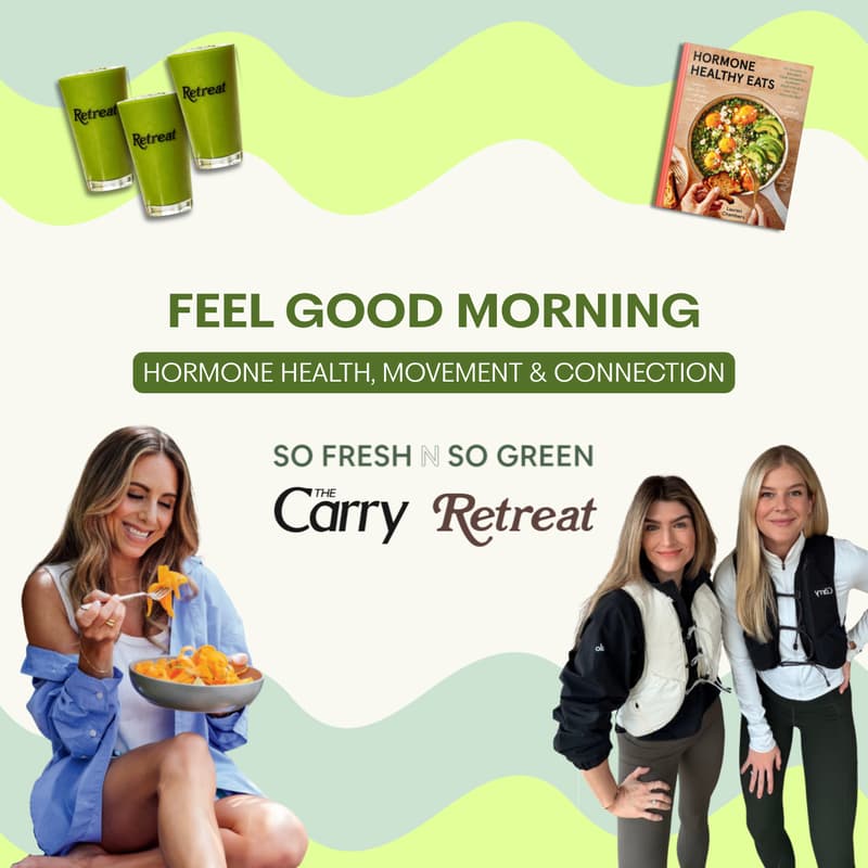 Cover Image for Feel Good Morning: Hormone Healthy Eats x The Carry @ Retreat