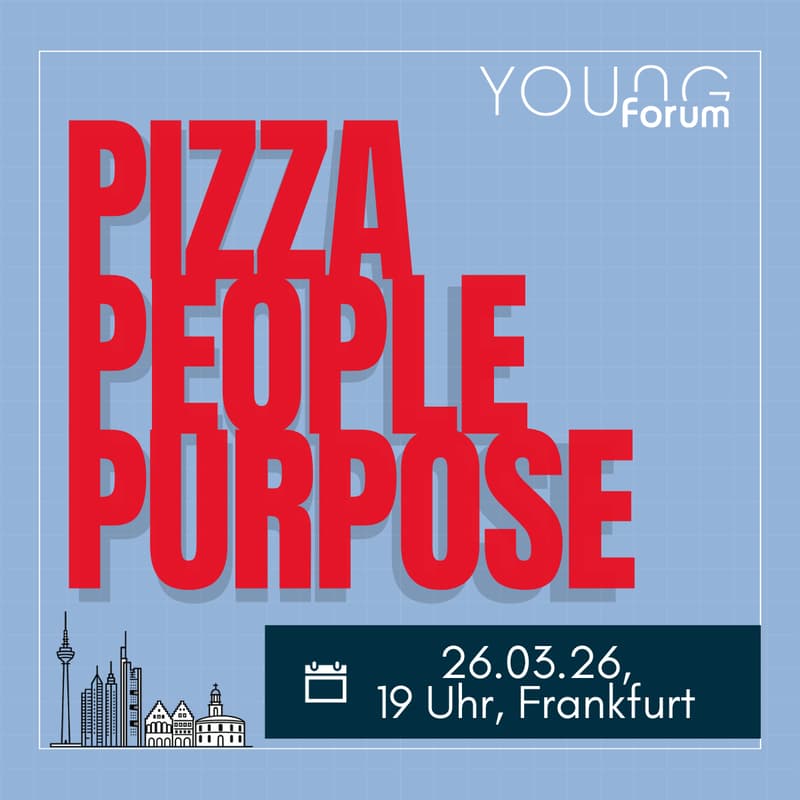 Titelbild für Pizza, People & Purpose - YOUNG forum Frankfurt