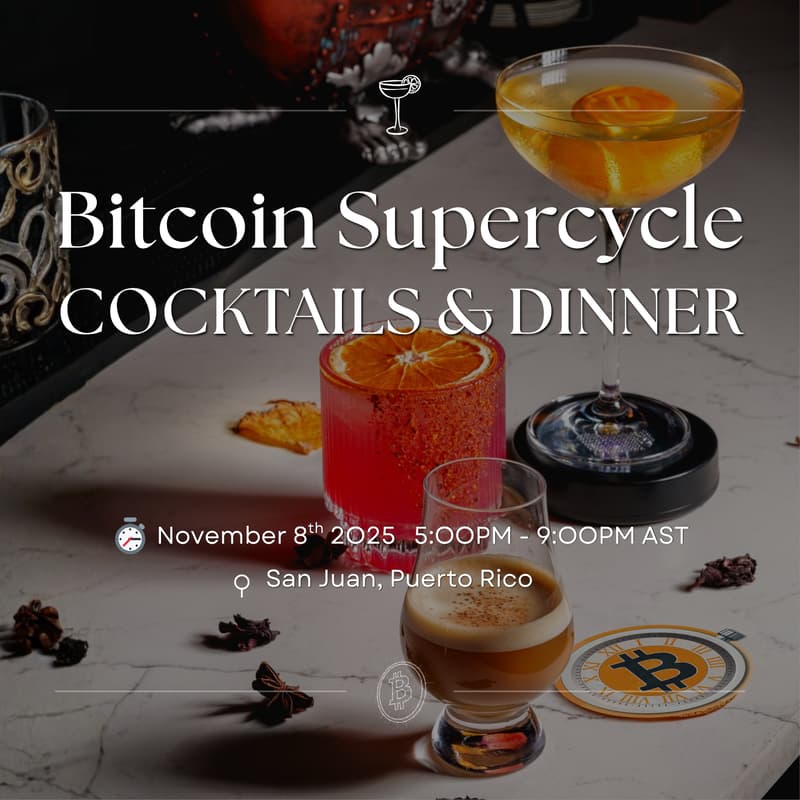 Cover Image for Bitcoin Supercycle Cocktails & Dinner