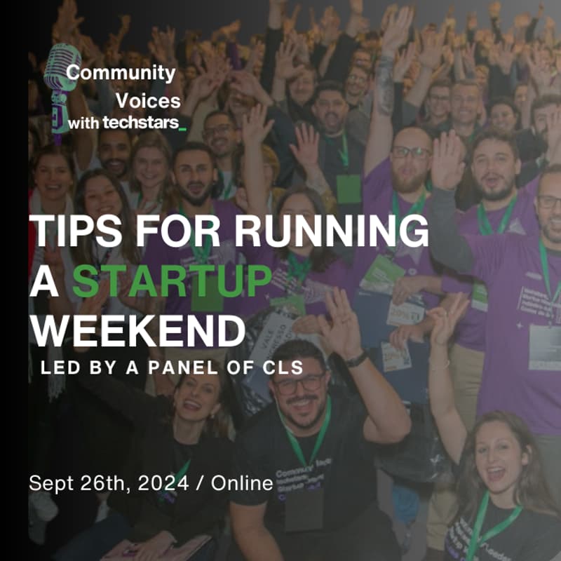 Cover Image for Community Voices with Techstars | Tips for running a Startup Weekend