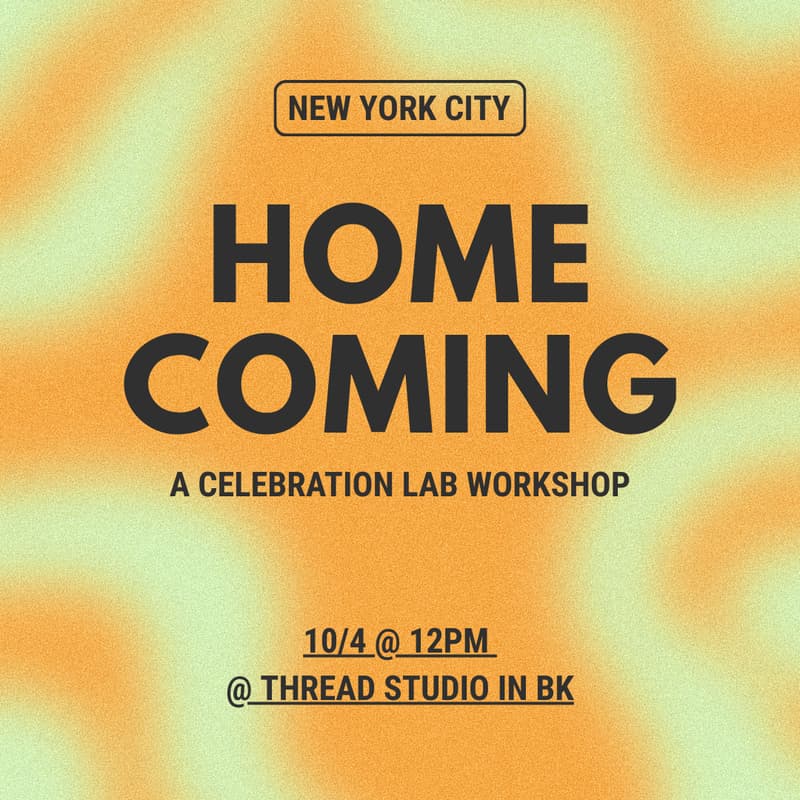 Cover Image for Homecoming: A Celebration Lab Workshop by The Confetti Project 🎉