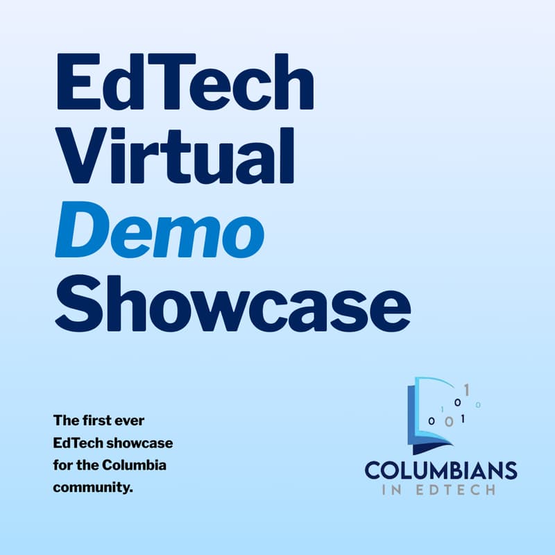 Cover Image for Columbians in EdTech | The #1 EdTech Demo Showcase
