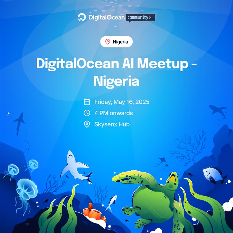 Cover Image for AI x DigitalOcean: Nigeria Meetup