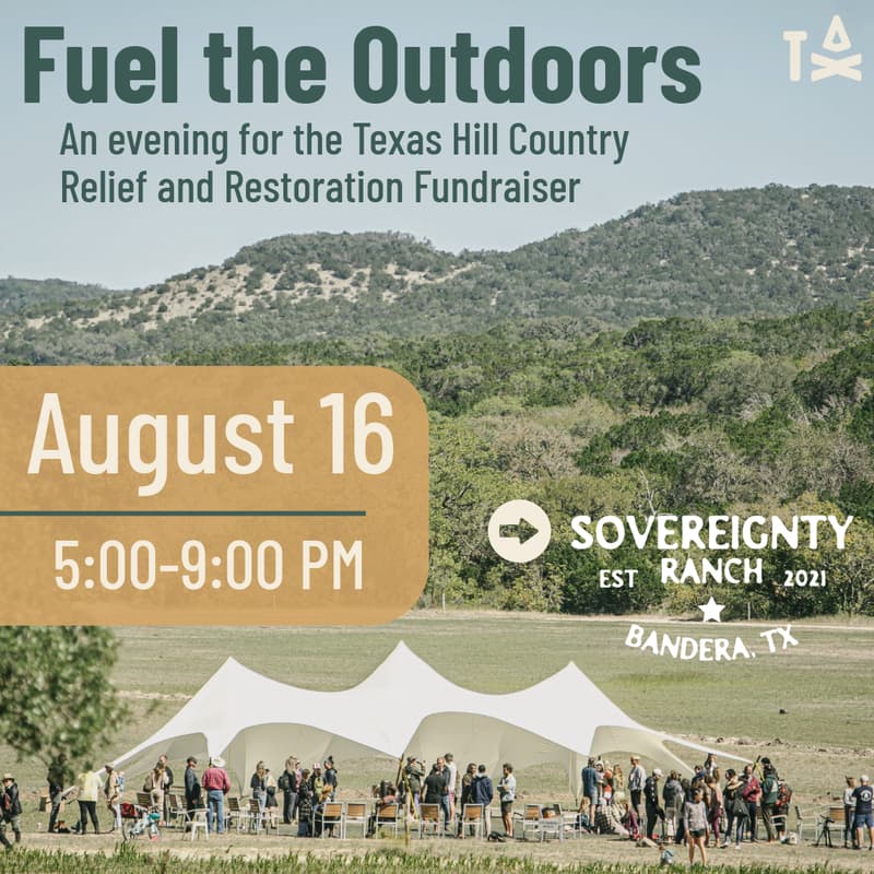 Cover Image for Fuel the Outdoors - Texas Hill Country Flood Relief & Restoration Fundraiser
