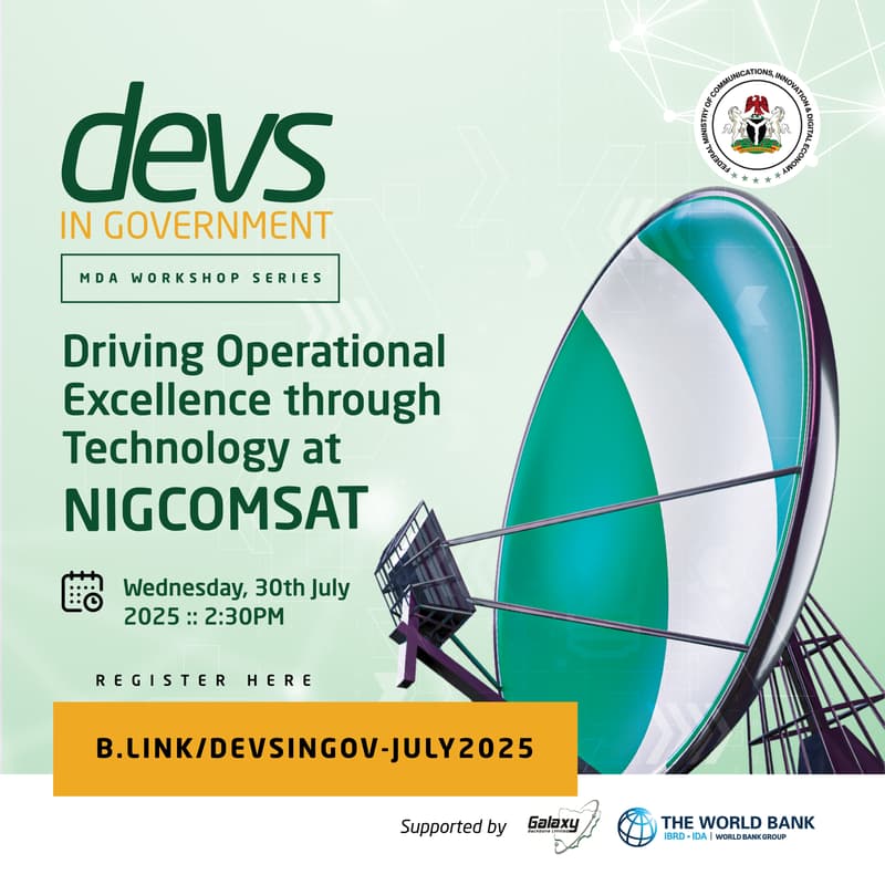 Cover Image for DevsInGovernment MDA Workshop Series: Driving Operational Excellence through Technology at NIGCOMSAT (July Event)