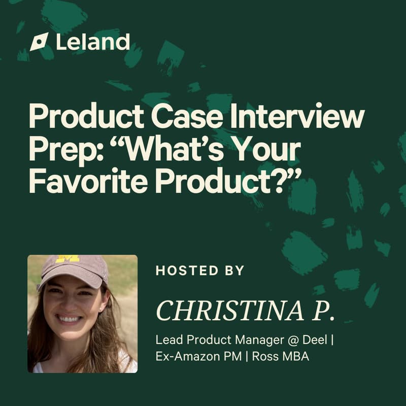 Cover Image for Product Case Interview Prep: “What’s Your Favorite Product?”