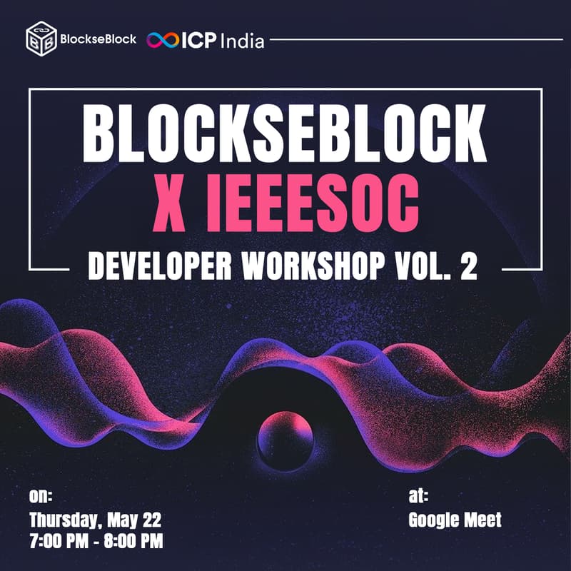 Cover Image for BlockseBlock X IEEESoC Developer Workshop Vol. 2