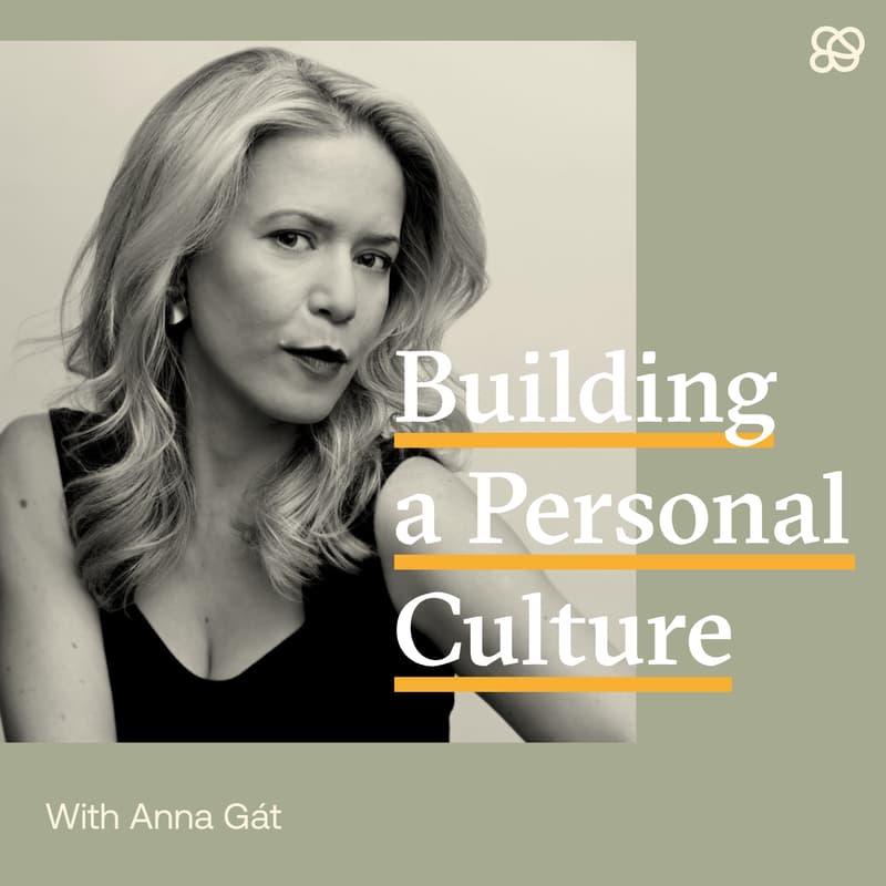 Cover Image for Building a "personal culture" with Anna Gát