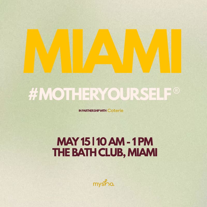 Cover Image for MIA: #MotherYourself® Presented by Mysha and Coterie