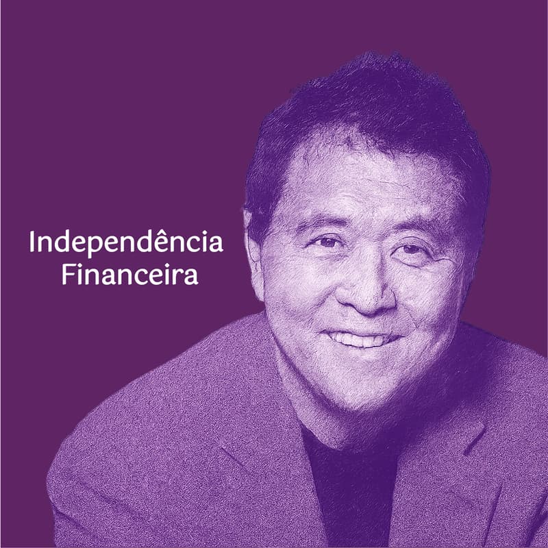 Imagem de capa para Independência Financeira | Robert Kiyosaki
