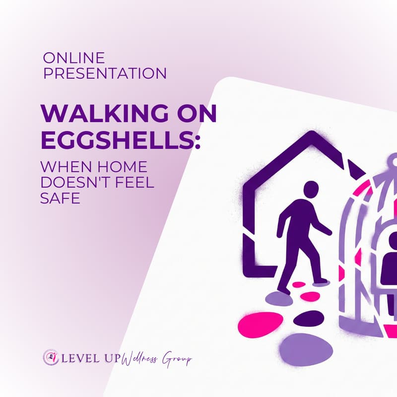 Cover Image for Walking on Eggshells: When Home Doesn't Feel Safe