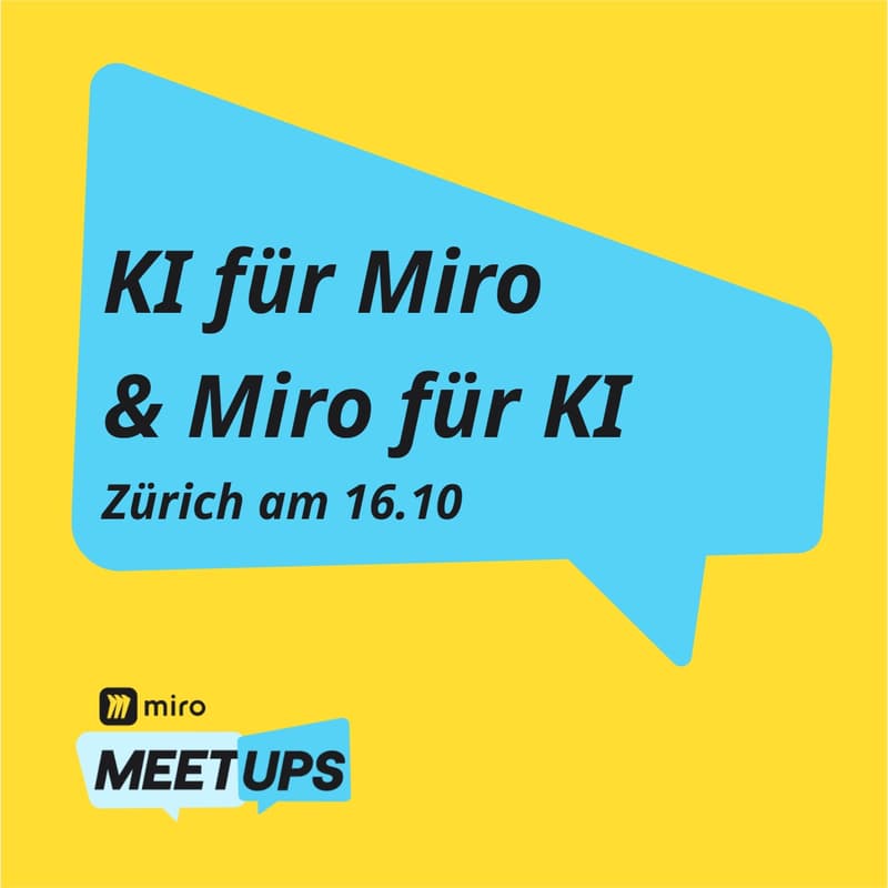 Cover Image for Miro Meetup: KI für Miro & Miro für KI