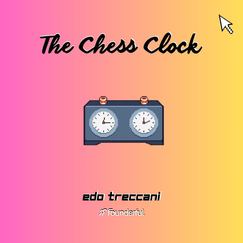 Cover Image for ♟️ The Chess Clock #0
