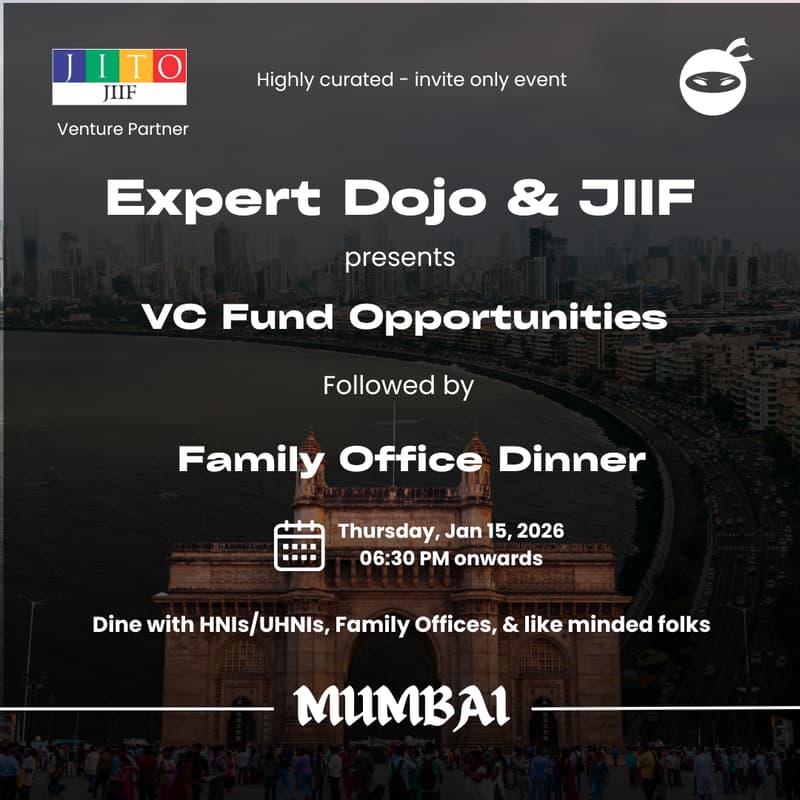 Cover Image for Expert Dojo & JIIF presents Expert Dojo VC Fund Opportunities followed by Family Office Dinner (Mumbai)