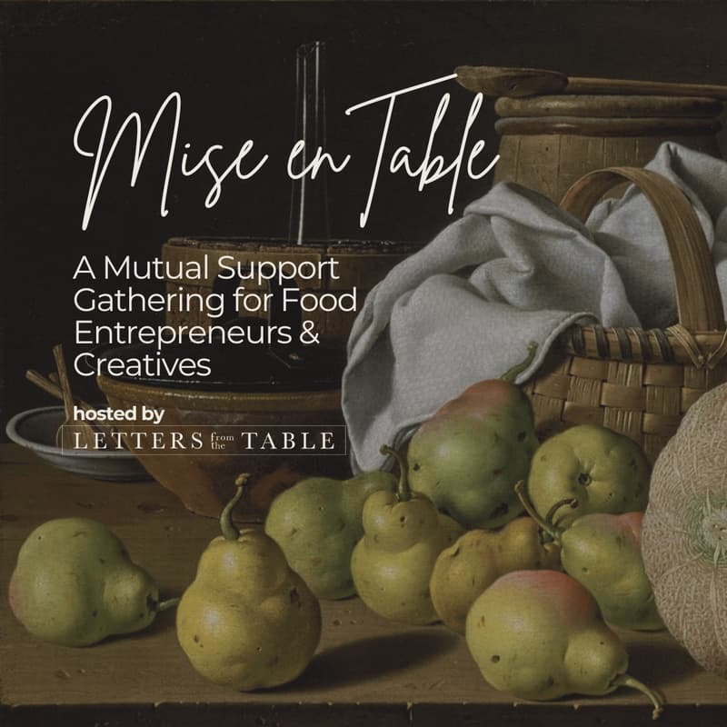 Cover Image for Mise en Table: A Mutual Support Gathering for Food Entrepreneurs & Creatives