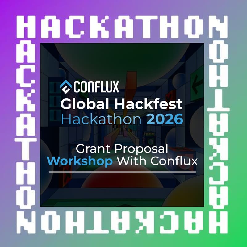 Cover Image for Global Hackfest: Grant Proposal Workshop with Conflux