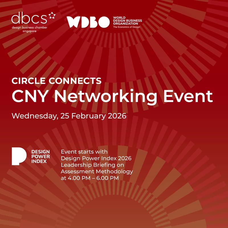 Cover Image for Design Power Index 2026 Leadership Briefing | Circle Connects: DBCSxWDBO CNY Networking Event