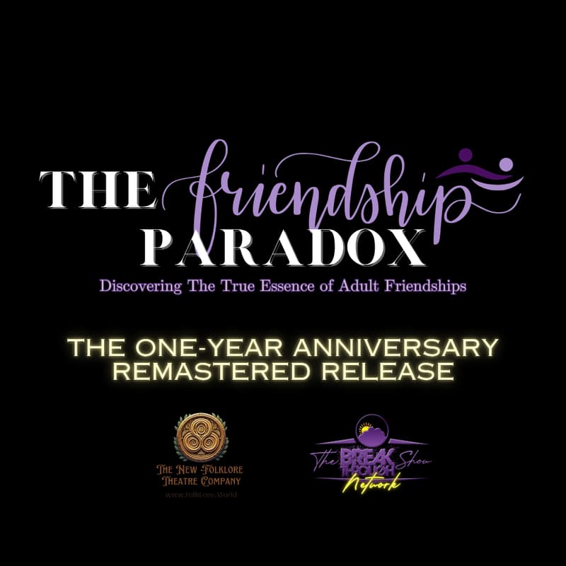 Cover Image for The Friendship Paradox: The One-Year Anniversary Remastered Edition Screening