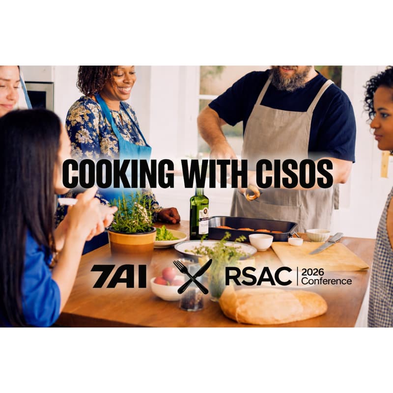 Cover Image for RSA Event 3/24: 7AI <> Cooking with CISOs