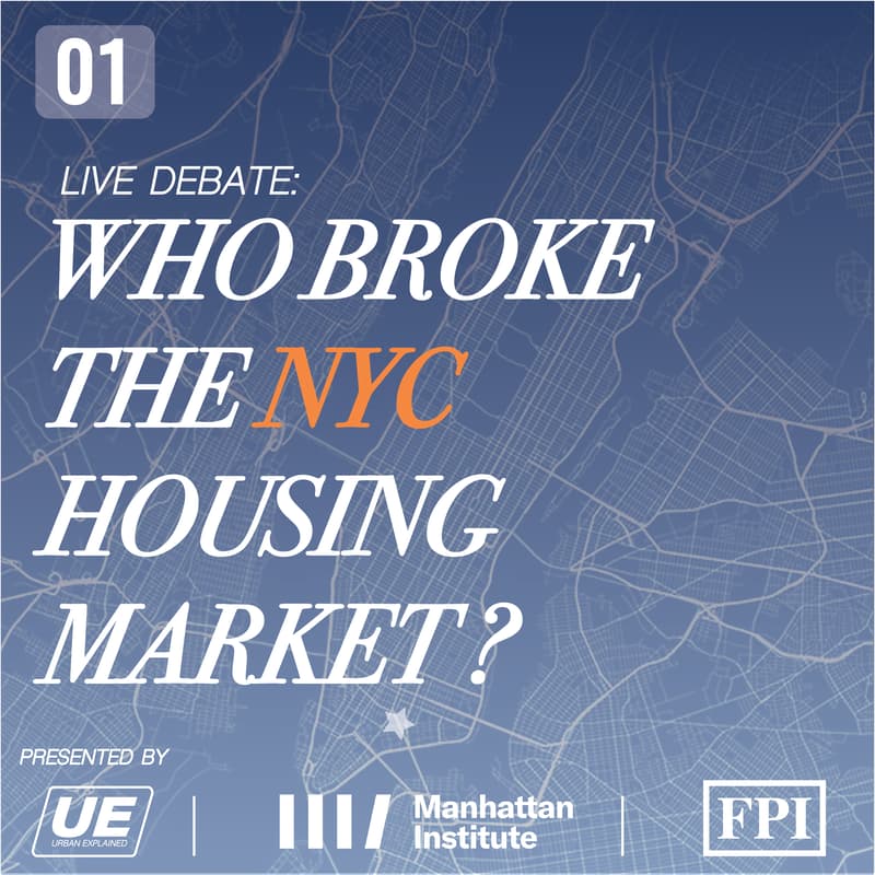 Cover Image for Live Debate: Who Broke the NYC Housing Market?
