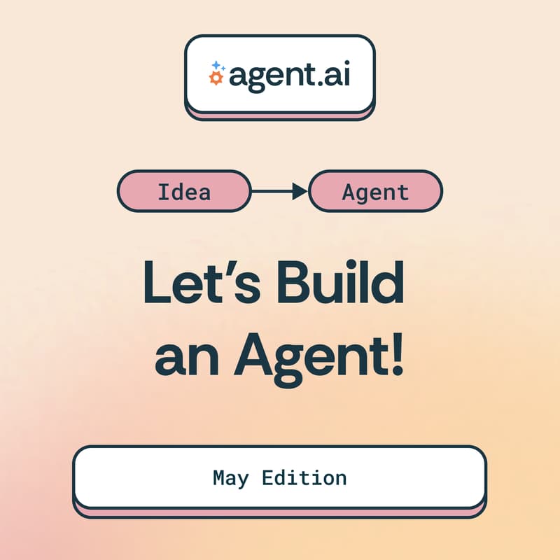 Cover Image for Let’s Build an Agent! May Live Workshop
