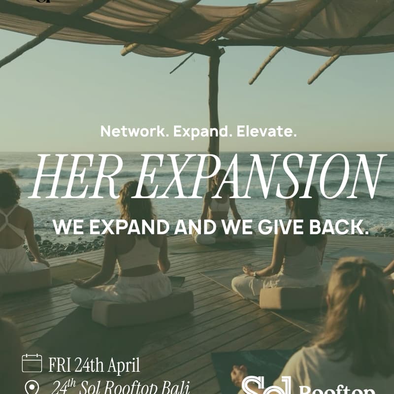 Cover Image for HER EXPANSION X SOL ROOFTOP BALI