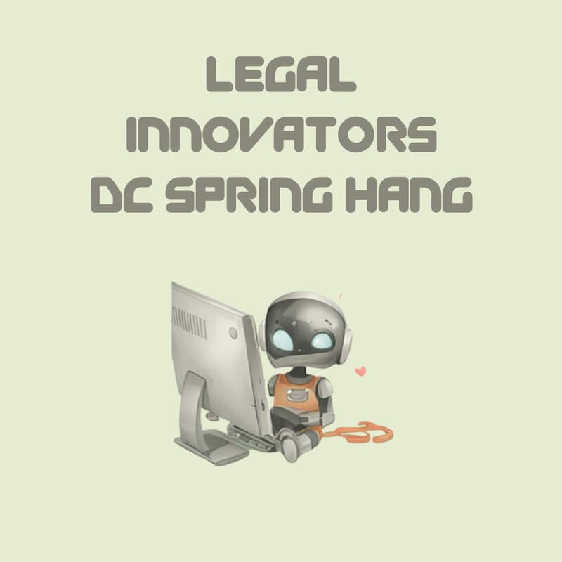 Cover Image for Legal Innovators DC Spring Hang