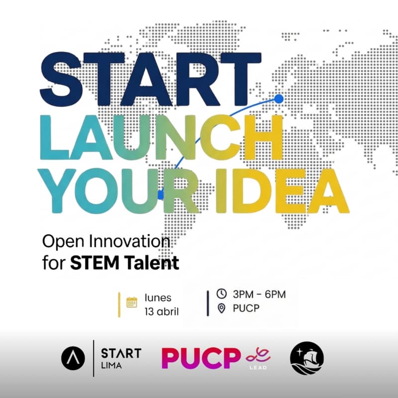 Cover Image for START LAUNCH YOUR IDEA | START LIMA X LEAD PUCP