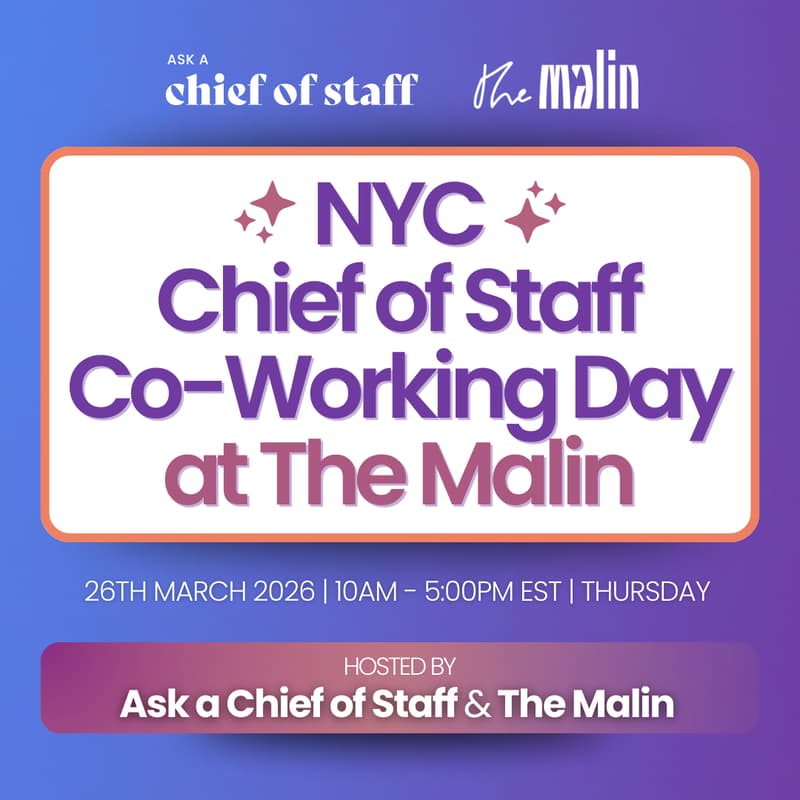 Cover Image for Ask a Chief of Staff: NYC Co-Working Day at The Malin